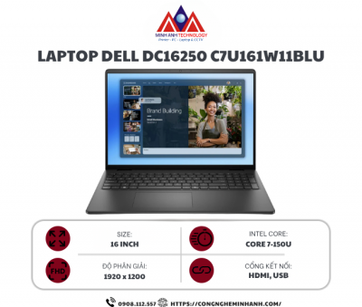Laptop Dell 16 DC16250 C7U161W11BLU (Core 7 150U/ 16GB/ 1TB SSD/ 16 inch WUXGA Touch/ Win 11/ Office/ Black/ 1Y)