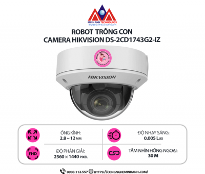 Camera Hikvision DS-2CD1743G2-IZ - Chất Lượng 4MP, Zoom Tự Động, AI Thông Minh