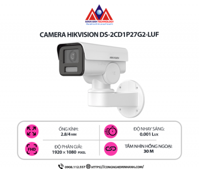 Camera Hikvision DS-2CD1P27G2-LUF - Giải Pháp An Ninh Tối Ưu Với Chất Lượng Hình Ảnh Sắc Nét, Công Nghệ AI Thông Minh