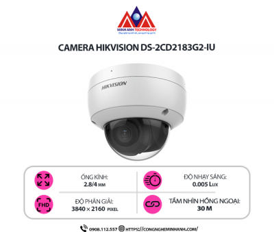 Camera Hikvision DS-2CD2183G2-IU – Hình Ảnh Sắc Nét 8MP, Âm Thanh Rõ Nét, Giải Pháp An Ninh Tối Ưu