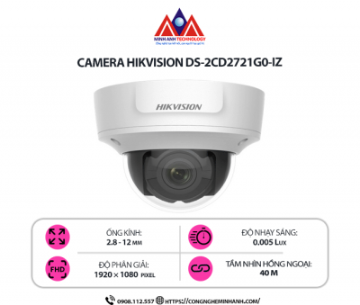 Camera Hikvision DS-2CD2721G0-IZ - Giám sát Đỉnh Cao với Zoom Quang Học và Hình Ảnh Full HD