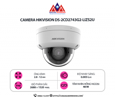 Camera Hikvision DS-2CD2743G2-LIZS2U - Siêu Phẩm An Ninh AI, Zoom Quang Học, Chống Ngược Sáng Siêu Đỉnh