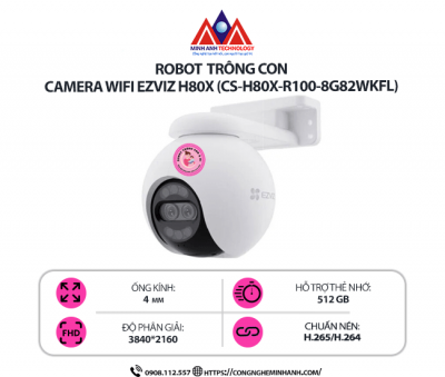 Camera Wifi EZVIZ H80X (CS-H80X-R100-8G82WKFL)  – Độ phân giải 2K+, Zoom 8x, Quay quét 360°, Có Màu Ban Đêm, Đàm Thoại 2 Chiều