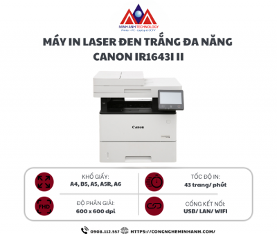 Máy in laser đen trắng đa năng Canon iR1643i II (In| Copy| Scan| A4| A5| USB| LAN| WIFI)