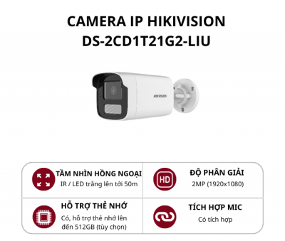 Camera IP hình trụ lớn Hikvision 2MP Smart Hybrid Light DS-2CD1T21G2-LIU