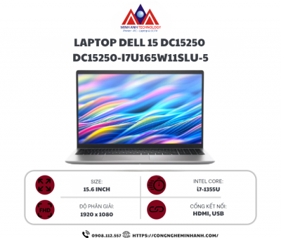 Laptop Dell 15 DC15250 (DC15250-i7U165W11SLU-5) (i7-1355U/ 16GB DDR5/ 512GB SSD/ Intel UHD Graphics/ 15.6″ FHD/ Windows 11 Home/ Office/ 1Y/ Bạc)