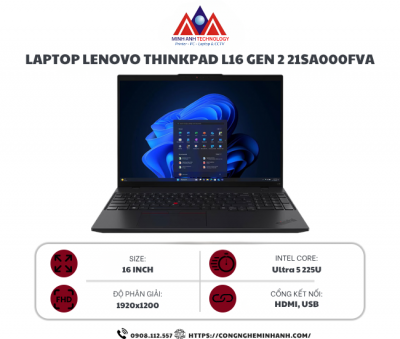 Laptop Lenovo ThinkPad L16 GEN 2 21SA000FVA (Ultra 5 225U/ 16GB/ 512GB SSD/ 16 inch WUXGA/ Black/ 2Y Premier Support)