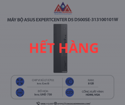 Máy bộ Asus ExpertCenter D5 D500SE-313100101W (i3-13100/ Ram 8GB/ SSD 512GB/ Windows 11 Home/ 1Y)
