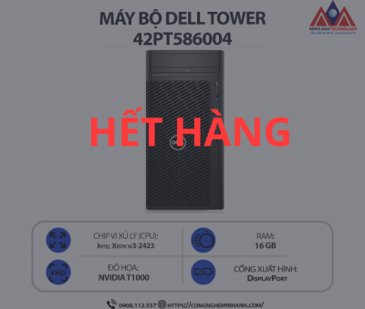 Máy bộ Dell Workstation Precision 5860 Tower 42PT586004 (Xeon w3-2423/ Ram 16GB/ SSD 512GB/ HDD 1TB/ VGA T1000 8GB/ 1Y)