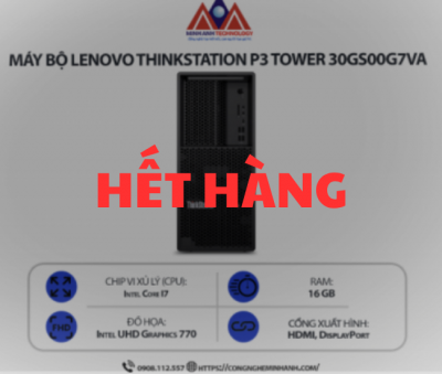 Máy bộ Lenovo ThinkStation P3 Tower 30GS00G7VA (i7-14700/ Ram 16GB/ SSD 512GB/ 1Y)