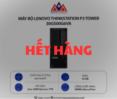 Máy bộ Lenovo ThinkStation P3 Tower 30GS00G6VA (i7 14700/ Ram 16GB/ SSD 512GB/ Windows 11/ 1Y)
