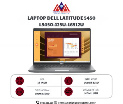 Laptop Dell Latitude L5450 L5450-125U-16512U (Ultra 5 125U/ 16GB/ 512GB SSD/ 14 inch FHD/ NoOS/ Grey/ Vỏ nhôm/ 1Y)