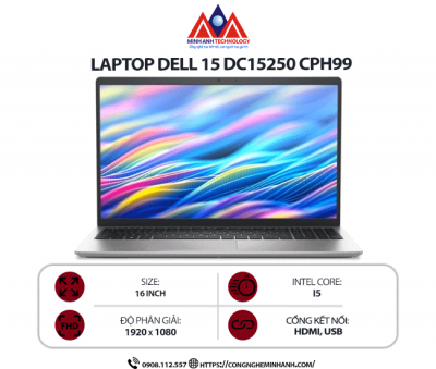 Laptop Dell 15 DC15250 CPH99 (i5-1334U/ Ram 16GB/ SSD 512GB/ Windows 11 Home/ 1Y/ Bạc)