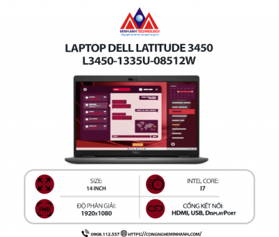 Laptop Dell Latitude 3450 L3450-1335U-08512W (i5 1335U/ Ram 8GB/ SSD 512GB/ Windows 11/ 1Y/ Xám Đen)