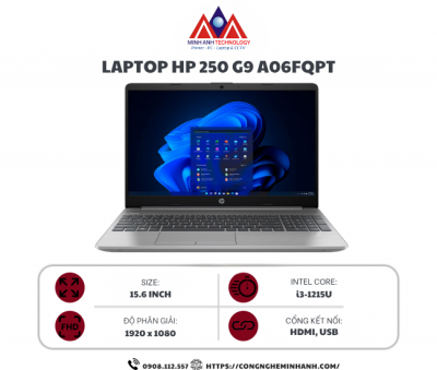 Laptop HP 250 G9 A06FQPT (Intel Core i3-1215U/ Ram 16GB/ 512GB SSD/ Intel Iris Xe Graphics/ 15.6inch FHD/ Win 11 SL/ Bạc)