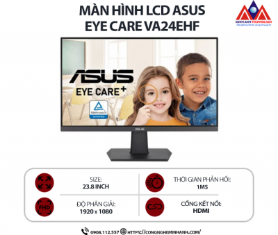 Màn hình máy tính Asus Eye Care VA24EHF (23.8 inch IPS/ 1920 x 1080/ 250 cd/m2/ 1ms/ 100Hz), bảo hành 24 tháng