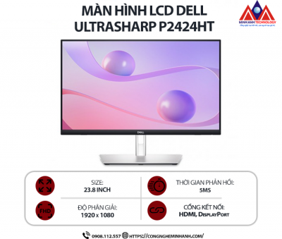 Màn hình máy tính Dell UltraSharp P2424HT (23.8 inch IPS/ 1920 x 1080/ 300 cd/m2/ 5ms/ 60Hz), bảo hành 24 tháng