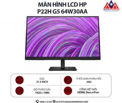 Màn hình máy tính HP P22h G5 64W30AA (21.5 inch IPS/ 1920 x 1080/ 250 nits/ 5ms/ 75Hz), bảo hành 24 tháng