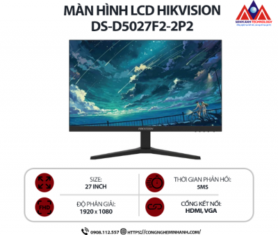Màn hình máy tính Hikvision DS-D5027F2-2P2(27 inch IPS/ 1920 x 1080/ 300 cd/m2/ 5ms/ 60Hz), bảo hành 24 tháng