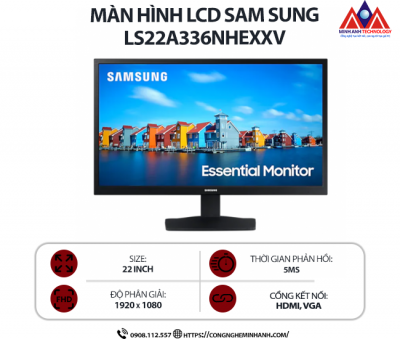 Màn hình máy tính Samsung LS22A336NHEXXV (22 inch VA/ 1920 x 1080/ 250cd/m2/ 5ms/ 60Hz), bảo hành 24 tháng