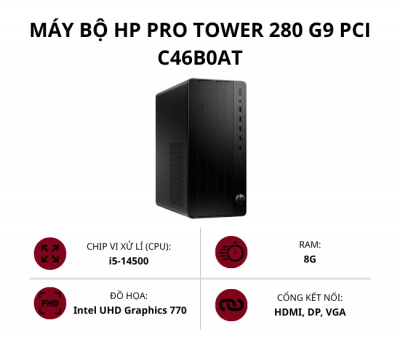 Máy bộ HP Pro Tower 280 G9 PCI C46B0AT (Core i5-14500/ Ram 8GB/ SSD 512GB/ Win 11 Home/ 1Y)