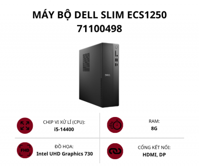 Máy bộ Dell Slim ECS1250 71100498 (Core i5-14400/ Ram 8GB/ SSD 512GB/ Win 11 Home/ 2Y)