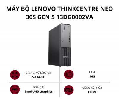 Máy bộ Lenovo ThinkCentre Neo 30s Gen 5 13DG0002VA  (Core i5-13420H/ Ram 16GB/ SSD 512GB/ NoOS/ Đen/ 1Y)
