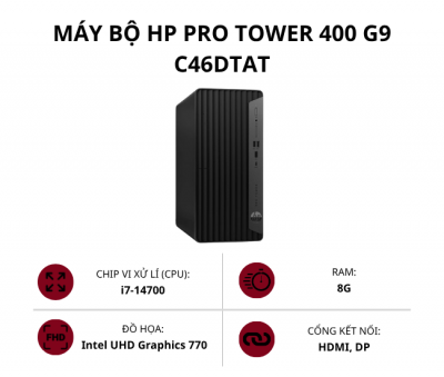 Máy bộ HP Pro Tower 400 G9 C46DTAT (Core i7-14700/ Ram 8GB/ SSD 512GB/ Intel UHD Graphics 770/ Win 11 Home SL)