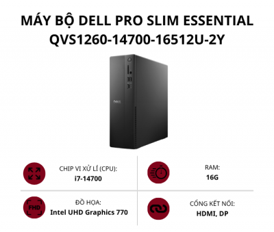 Máy bộ Dell Pro Slim Essential QVS1260-14700-16512U-2Y (Core i7-14700/ Ram 16GB/ SSD 512GB/ Ubuntu)