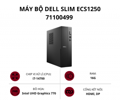 Máy bộ Dell Slim ECS1250 71100499 (Core i7-14700/ Ram 16GB/ SSD 512GB/ Intel UHD Graphics 770/ Win 11 Home)