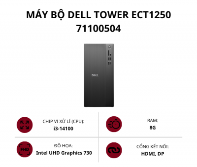 Máy bộ Dell Tower ECT1250 71100504 (Core i3-14100/ Ram 8GB/ SSD 512GB/ Intel UHD Graphics 730/ Win 11 Home SL)
