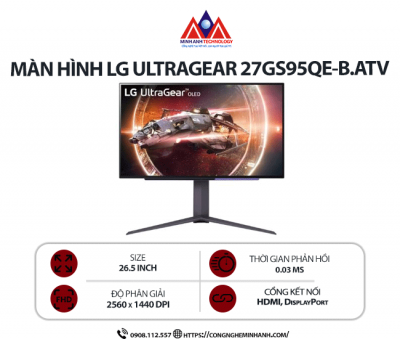 Màn hình máy tính LG UtraGear 27GS95QE-B.ATV (26.5 inch/ 2560 x 1440/ 275 Nit/ 0.03MS/ 240Hz), bảo hành 24 tháng