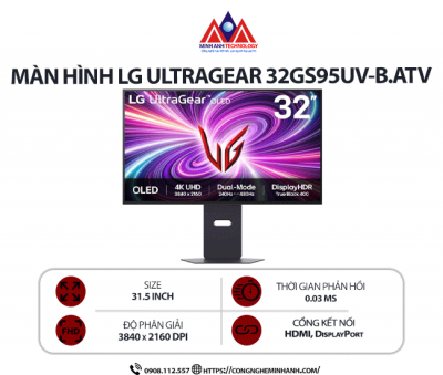 Màn hình máy tính LG UltraGear 32GS95UV-B.ATV (31.5 inch/ 3840 x 2160/ 250 cd/m2/ 0.03ms/ 240Hz), bảo hành 24 tháng