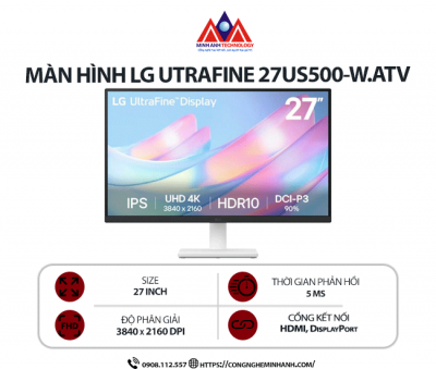 Màn hình máy tính LG UltraFine 27US500-W.ATV (27 inch/ 3840 x 2160/ 240 cd/m2/ 5ms/ 60Hz), bảo hảnh 24 tháng Màn hình máy tính LG UltraFine 27US500-W.ATV (27 inch/ 3840 x 2160/ 240 cd/m2/ 5ms/ 60Hz), bảo hảnh 24 tháng