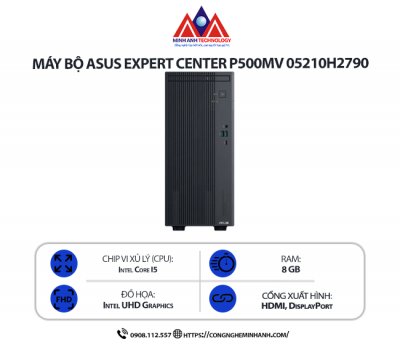 Máy bộ Asus ExpertCenter P500MV 05210H2790 (i5-210H/ Ram 8GB/ SSD 512GB/ Windows 11/ 1Y)