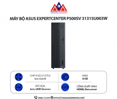 Máy bộ Asus ExpertCenter P500SV 31315U003W (i3 1315U/ Ram 8GB/ SSD 512GB/ Windows 11/ 1Y)
