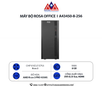 Máy bộ Rosa OFFICE  I  A43450-8-256 (Ryzen 3-Pro 4350G/ Ram 8GB/ SSD 256GB/  Windows 11 Pro)