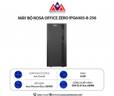 Máy bộ Rosa OFFICE I ZERO IPG6405-8-256 (I3-G6405/ Ram 8GB/ SSD 256GB/ Windows 11 Home)