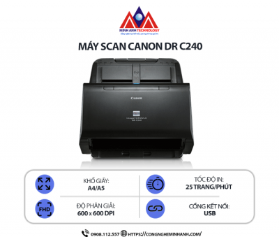 Máy scan Canon DR-C240 – Scan 2 mặt tự động, tốc độ cao, quét tài liệu và ảnh, kết nối USB, hỗ trợ khổ A4/A5