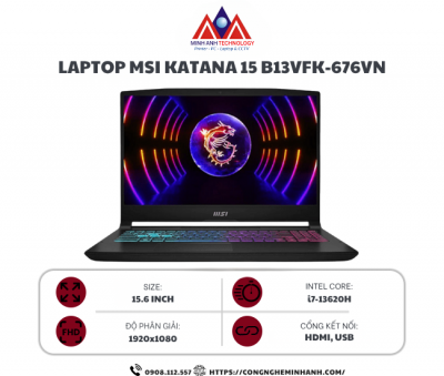 Laptop MSI Gaming Katana 15 B13VFK-676VN (i7 13620H/ 16GB/ 1TB SSD/ RTX 4060 8GB/ 15.6 inch FHD/ 144Hz/ Win11/ Black)