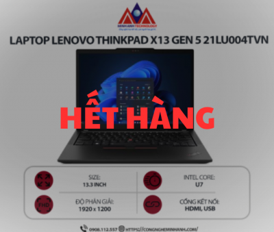 Laptop Lenovo ThinkPad X13 Gen 5 21LU004TVN (U7-155H/ Ram 16GB/ SSD 1TB/ Windows 11 / 1Y/ Đen)