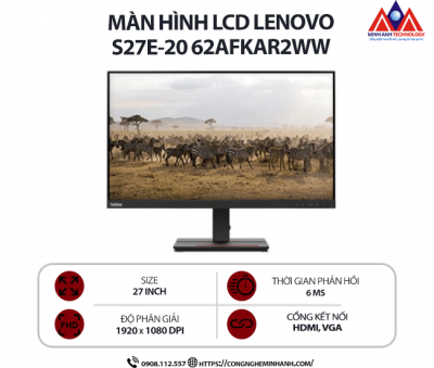 Màn hình máy tính Lenovo ThinkVision S27e-20 62AFKAR2WW (27 inch IPS/ 1920 x 1080/ 250 nits/ 6ms/ 60Hz), bảo hành 24 tháng