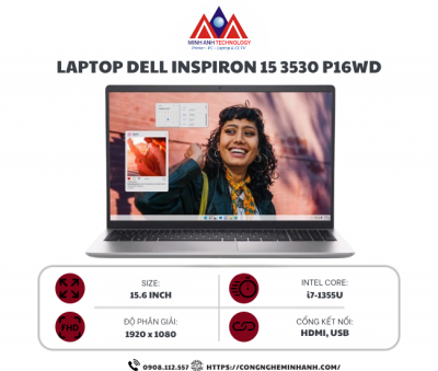Laptop Dell Inspiron 15 3530 P16WD (i7 1355U/ Ram 16GB/ SSD 1TB/ Windows 11/ Office/ 1Y/ Bạc)
