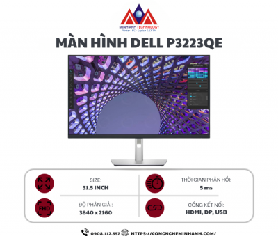 Màn hình đồ họa Dell P3223QE (31.5Inch/ 4K (3840x2160)/ 5ms/ 60HZ/ 350cd/m2/ IPS)