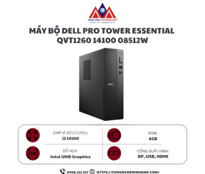 Máy bộ Dell Pro Tower Essential QVT1260 14100 08512W (I3 14100/ 8GB/ 512GB SSD/ Wifi + BT/ Key/ Mouse/ Win11/ 1Y)