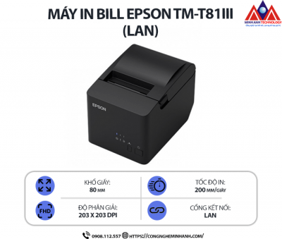 Máy in Bill Epson TM-T81III (LAN) - In nhiệt trực tiếp, độ phân giải 203 dpi, tốc độ 200mm/s, kết nối lan, hỗ trợ khổ giấy 80mm