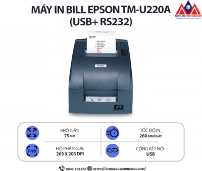 Máy in Bill Epson TM-U220A (USB+ RS232) - In kim 2 liên, tốc độ 4.7 dòng/giây, khổ giấy 76mm, hỗ trợ in két