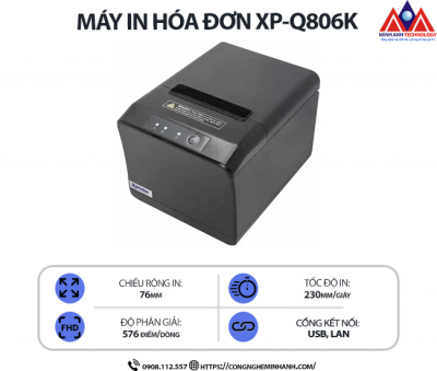 Máy in Bill Xprinter XP-Q806K - Độ phân giải 203dpi, kết nối usb/lan, tốc độ in cao, chất lượng bền bỉ