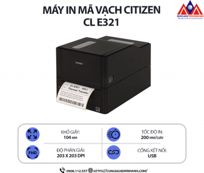 Máy in mã vạch Citizen CL-E321 - Độ phân giải 203 dpi, kết nối usb, tốc độ in 152mm/s, in nhiệt trực tiếp