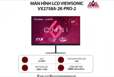 Màn hình máy tính Viewsonic VX2758A-2k-PRO-2 (27 inch IPS/ 2560 x 1440/ 300 cd/m2/ 1ms/ 170Hz), bảo hành 24 tháng